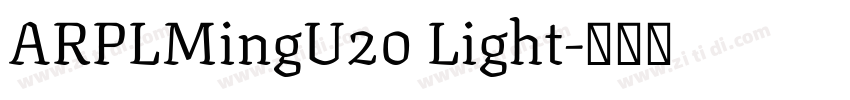 ARPLMingU20 Light字体转换